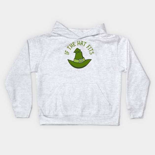 Green If The Hat Fits Cheeky Witch® Kids Hoodie by Cheeky Witch